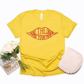 Save The Drama for Your Mama Friends TV Show Rachel Green Unisex Graphic Tees T Shirt - Diva Melody